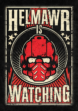 Helmawr is Watching