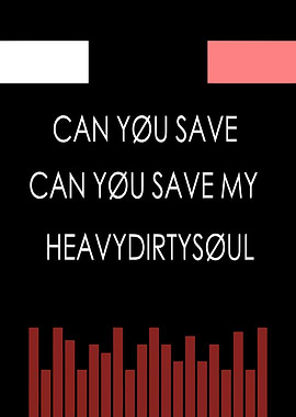 Can You Save My Heavy Dirty Soul Twenty One Pilots