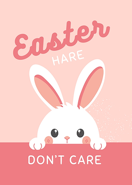 Easter Bunny with 'Don't Care' Message