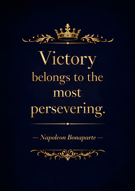 Napoleon Bonaparte Victory Quote
