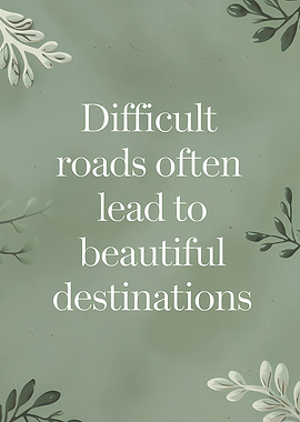 Inspirational quote with floral elements