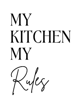 My Kitchen My Rules text art