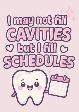 I May Not Fill Cavities Poster, Cute Dentist Office Wall Art, Kawaii Tooth Print