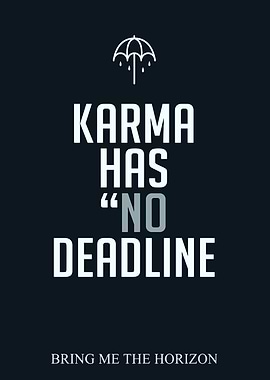 Karma Has No Deadline Bring Me The Horizon