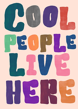 Cool People Live Here Text Art