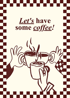 Let's have some coffee!