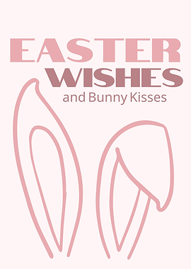 Easter Wishes and Bunny Kisses