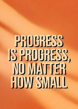 Progress is Progress, No Matter How Small