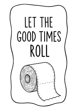 Let the Good Times Roll Toilet Paper