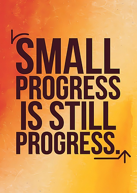 Small Progress is Still Progress quote