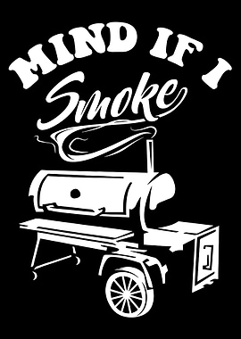 Mind If I Smoke Poster, Funny BBQ Smoker Grill Wall Art, Retro Barbecue Print
