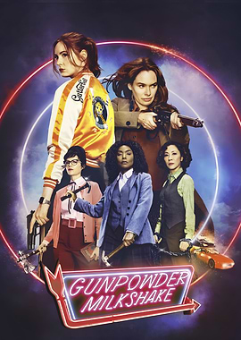 Gunpowder Milkshake Movie Poster