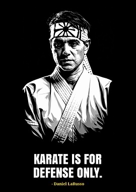 Daniel LaRusso Karate Quote