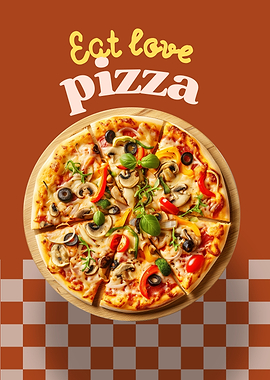 Eat Love Pizza Poster