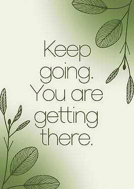 Keep Going Inspirational Quote