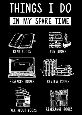 Things I Do In My Spare Time Poster, Funny Book Lover Reading Wall Art Print