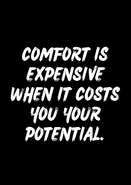 Comfort is expensive
