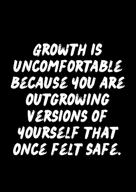 Outgrowing your comfort zone