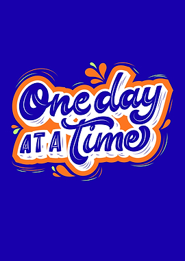One Day At A Time Text Art