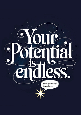 Your Potential is Endless Quote