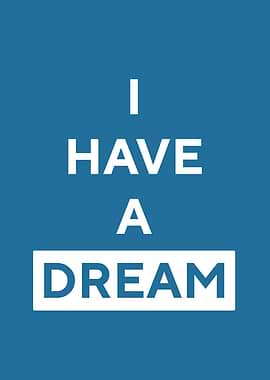 I Have a Dream text art