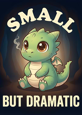 Small But Dramatic Dragon