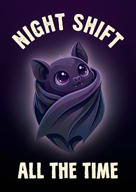 Cute Bat with Night Shift Text