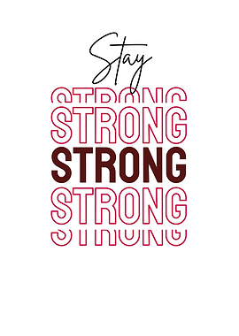 Stay Strong Typography