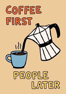 Coffee First Wall Art