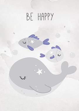 Cute Whale and Fish with 'Be Happy' Text