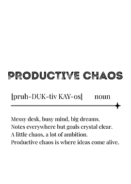 Productive Chaos Definition