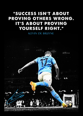 Kevin De Bruyne Motivational Quote