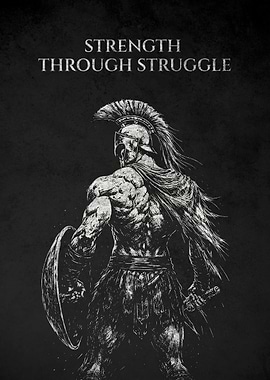Spartan Warrior Strength Through Struggle