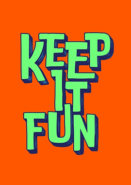 Keep It Fun Text Art