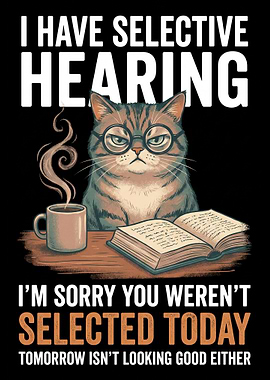Selective Hearing Cat with Coffee and Book