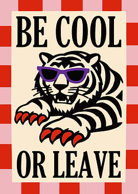 Be Cool Tiger Poster