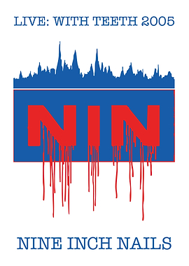 Nine Inch Nails Live: With Teeth 2005 Poster