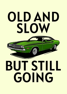 Old and Slow But Still Going Car