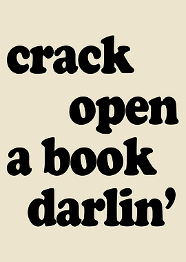Crack Open a Book Darlin'