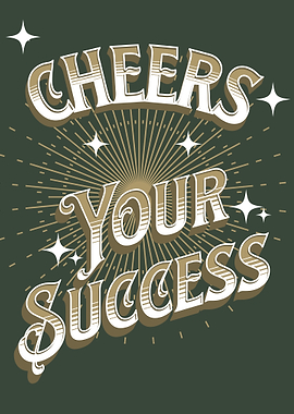Cheers Your Success Text Art