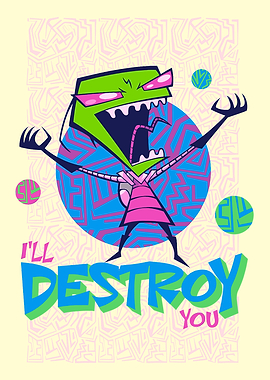 Zim I'll Destroy You