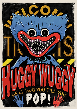 Huggy Wuggy 'He'll Hug You Till You Pop!'