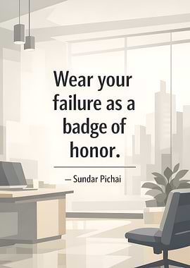 Wear your failure as a badge of honor quote