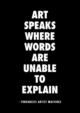 Art Speaks Where Words Are Unable to Explain