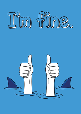 I'm Fine Shark Attack Humor