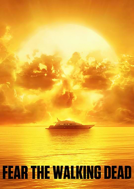 Fear the Walking Dead Yacht Poster