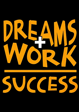 Dreams Work Success Text Art