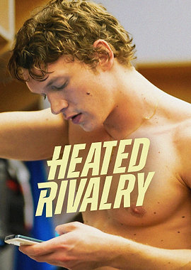 Heated Rivalry Movie Poster