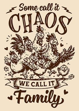 Some Call It Chaos We Call It Family Poster, Funny Chicken Farm Wall Art