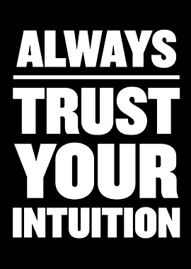 Always Trust Your Intuition Text Art